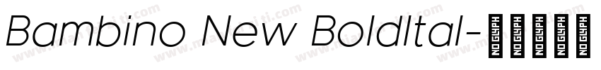Bambino New BoldItal字体转换